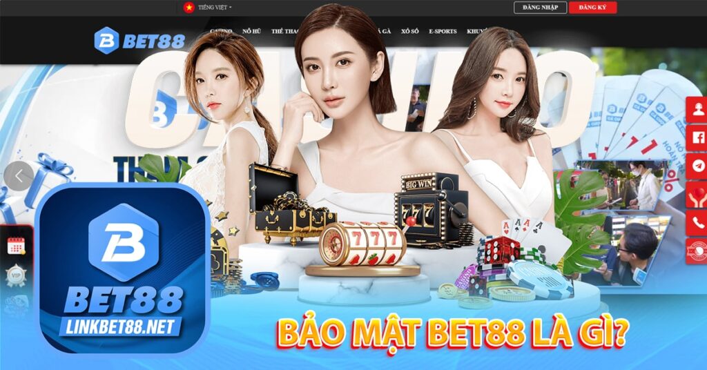 Bảo mật Bet88 là gì?